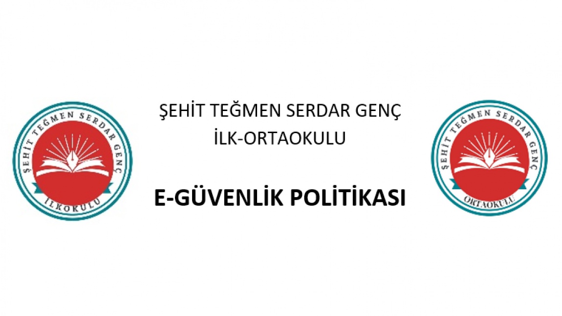 E-GÜVENLİK POLİTİKAMIZ